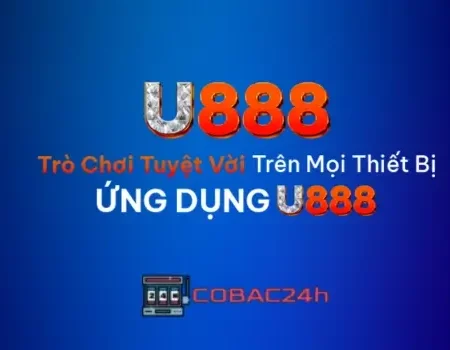 U888Vip0 – Nhà cái tặng tiền uy tín 58k khi đăng ký mới