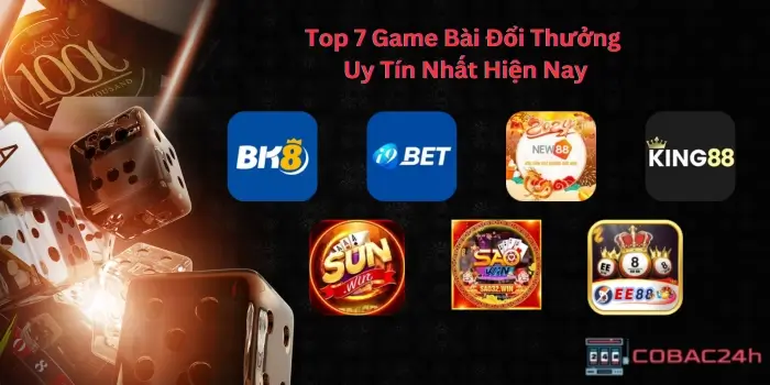 Top 7 game bài đổi thưởng uy tín nhất hiện nay