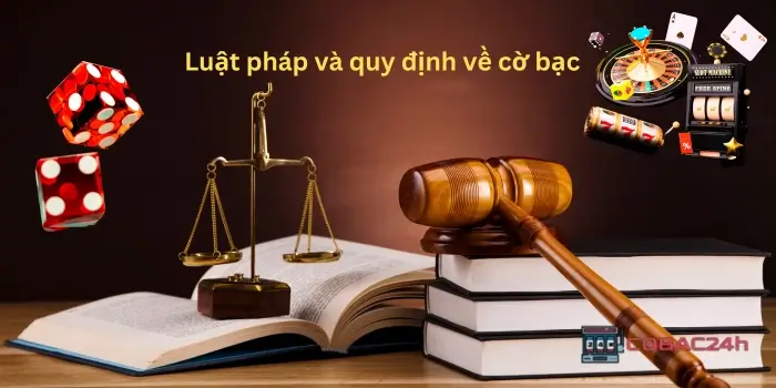 Luật pháp và quy định về cờ bạc