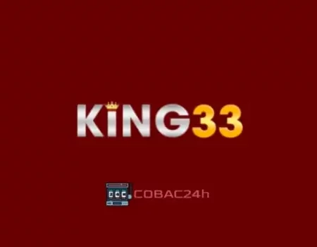 King332 Com | King33.Win – Link truy cập Đăng Ký Chính Chủ