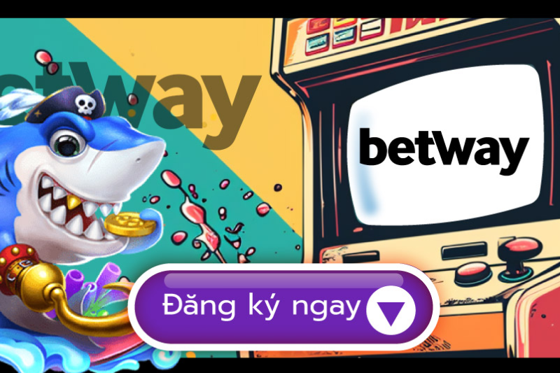 betway-ban-ca-doi-thuong