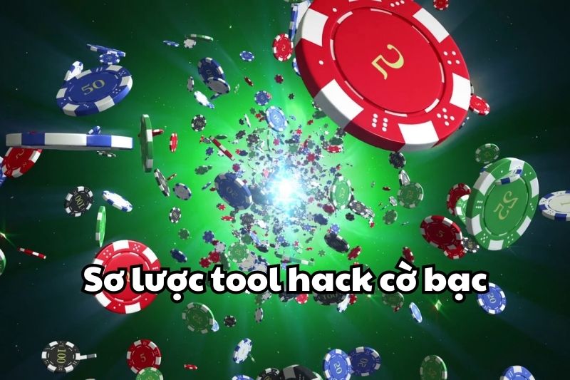 Sơ lược chung tool hack cờ bạc