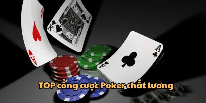 Những cổng cược Poker uy tín nhất